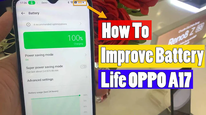 How To Improve Battery Life on OPPO A17