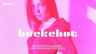 KRISTINA KOSKOVETSKAYA | DANCEHALL CHOREOGRAPHY | BVCKSHOT