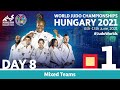 Day 8 - Tatami 1: World Judo Team Championships Hungary 2021