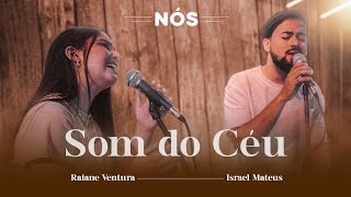 Video thumbnail of "Nós | Som do Céu | (Clipe Oficial)"