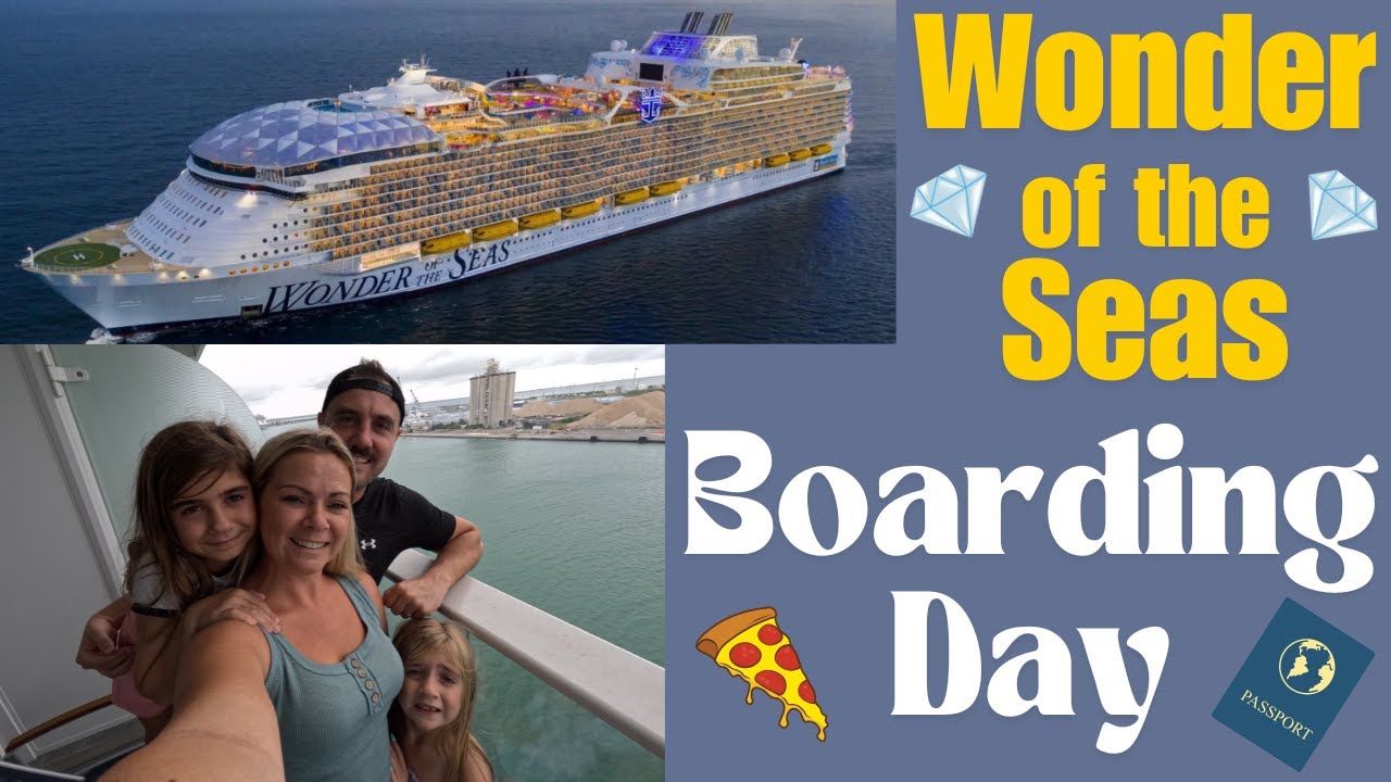 Boarding Day Adventure on Wonder of the Seas: Our Epic Start! - YouTube