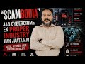 Scambodia”: Jab Cybercrime ek Proper Industry Ban Jaata Hai – Data, System aur Brutal Reality