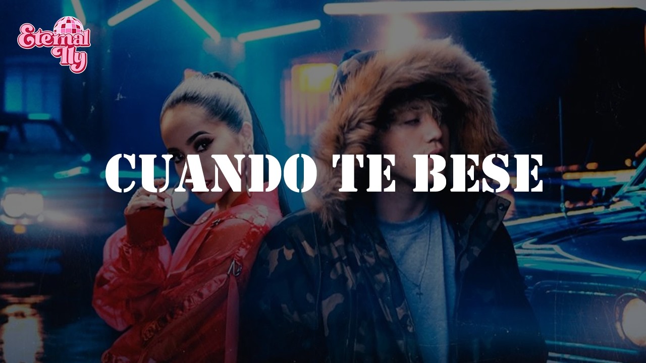 Becky G, Paulo Londra - Cuando Te Besé (Letra)