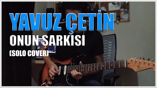 Yavuz Çetin ft. Göksel - Onun Şarkısı (Solo Cover) - Mustafa Mert Resimi