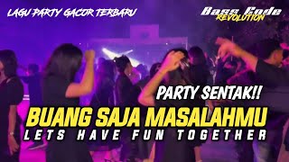 BUANG SAJA MASALAHMU || LETS HAVE FUN TOGETHER 💃 || NZAR D'JOCKEY REMIX TERBARU🌴