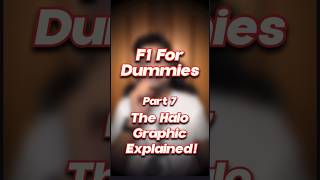 F1 for Dummies Part 7: The Halo Graphic Explained!
