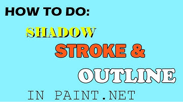 How To Do Shadow, Outline Text, and Stroke for Paint.Net (no plugins!)
