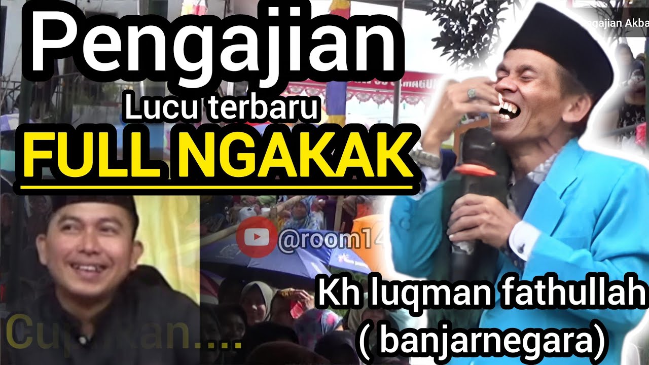 FULL Kocak!  KH. Lukman Fathullah Bikin Jamaah Ketawa Sampai Sakit Perut
