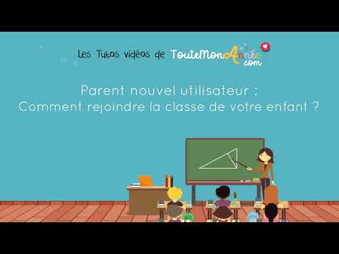 Parent nouvel utilisateur : Comment rejoindre la classe de votre enfant ?