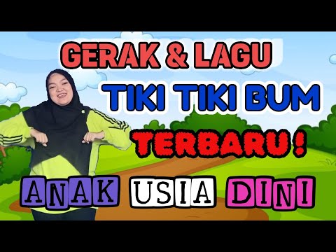 GERAK DAN LAGU PAUD TERBARU !! Tiki Tiki Bam Bam Tiki Tiki Bum