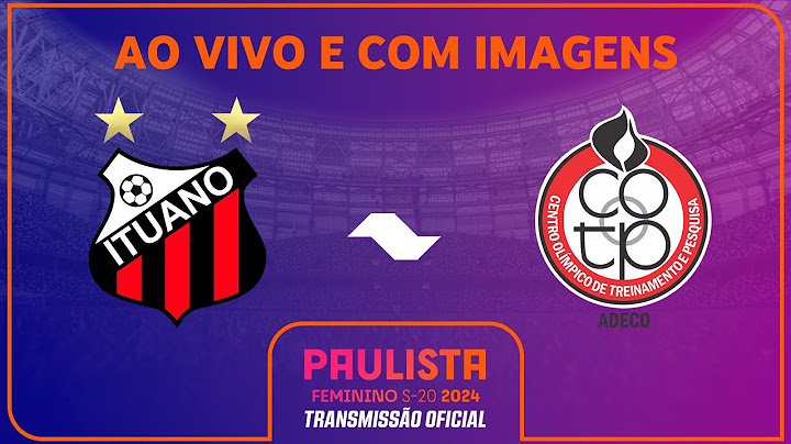 JOGO COMPLETO: ITUANO X CENTRO OLIMPICO | RODADA 4 | PAULISTA FEMININO SUB-20