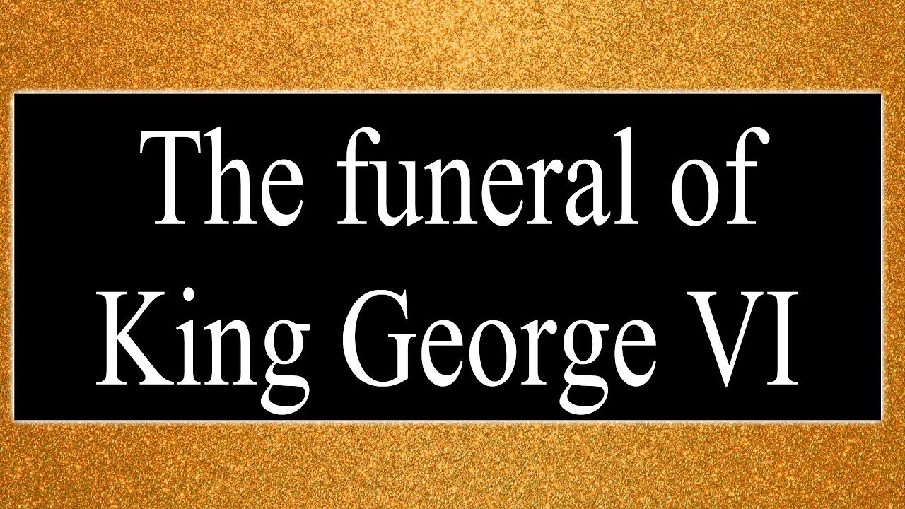The funeral of King VI YouTube