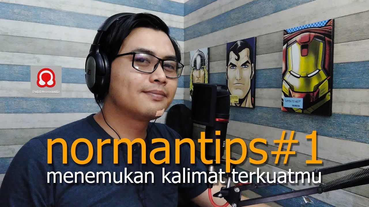 NORMANTIPS Eps 1 - Menemukan Kalimat Terkuatmu | Norman Adi Satria