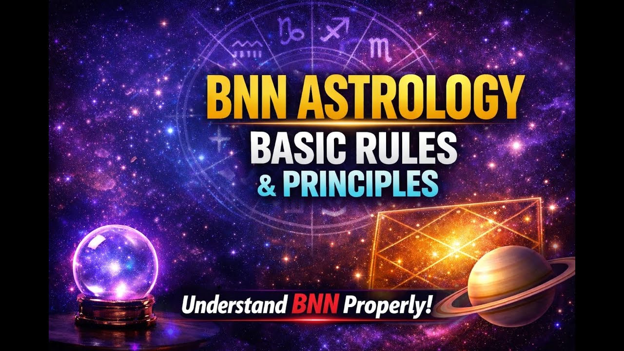 BNN Astrology basic rules & principles