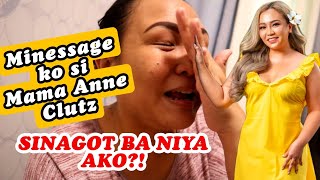 ANNE CLUTZ ANG KWENTO | BAKIT KO MINESSAGE SI MAMA ANNE CLUTZ