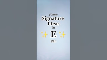 “E” Signature Styles | 3 Unique Signature Ideas for YOUR name #signature #lettersign  #handwriting