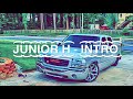 JUNIOR H - INTRO (SLOWED)🍇