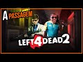 Left 4 Dead 2 "A passagem" Ep 03