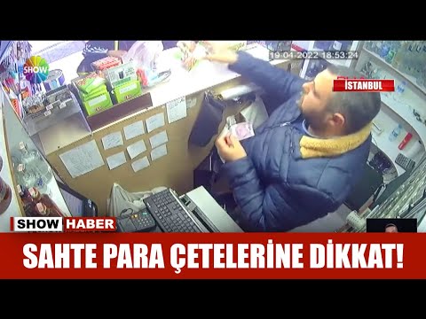 Sahte para çetelerine dikkat!