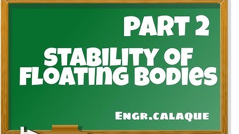Stability of Floating Bodies - Part 2