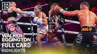 Full Card Highlights | Conah Walker vs. Sam Eggington | Brutal Knockouts &amp; Toe-To-Toe Action