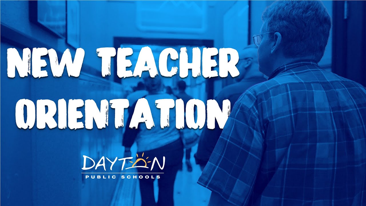 New Teacher Orientation - Dayton Public Schools