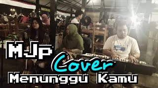 MENUNGGU KAMU - ANJI COVER BY MUSISI JOGJA PROJECT