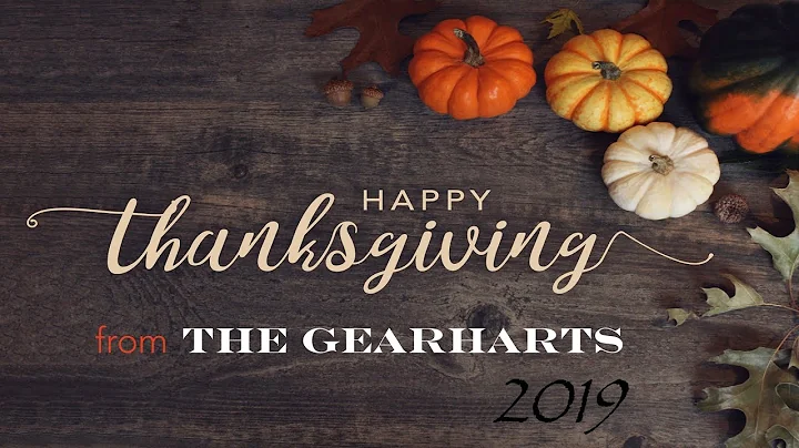 Gearhart Family Thanksgiving - 2019