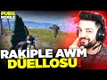 RAKİP İLE AWM DÜELLOSU !! PUBG MOBİLE