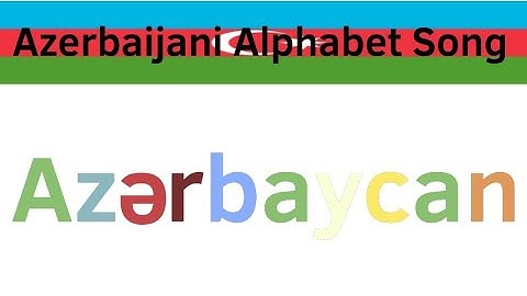 Azerbaijani Alphabet Song