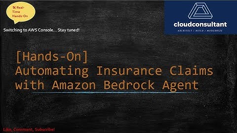 Automating Insurance Claims with Amazon Bedrock Agent | Hands-On Demo & Setup Guide