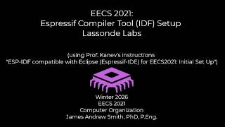 EECS 2021:Espressif Compiler Tool (IDF) Setup Lassonde Labs