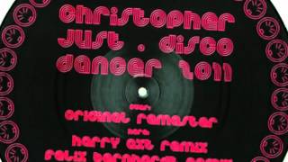 Christopher Just - Disco Dancer (Felix Bernhardt remix)