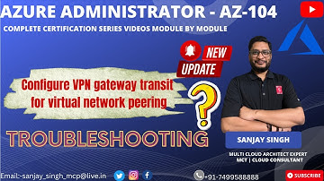 Configure VPN gateway transit for virtual network peering-Troubleshooting