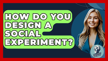 How Do You Design A Social Experiment? - Philosophy Beyond