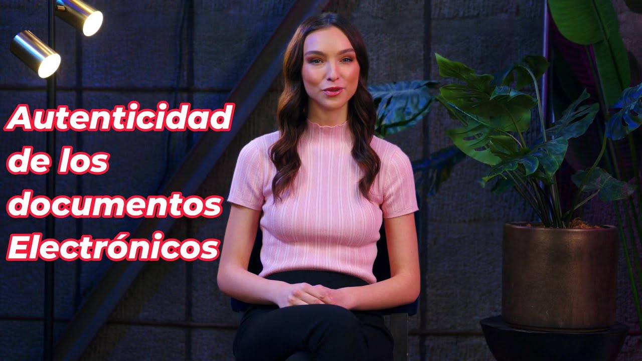 Autenticidad de los documentos electrónicos