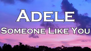 Someone Like You  Adele (Lyrics)