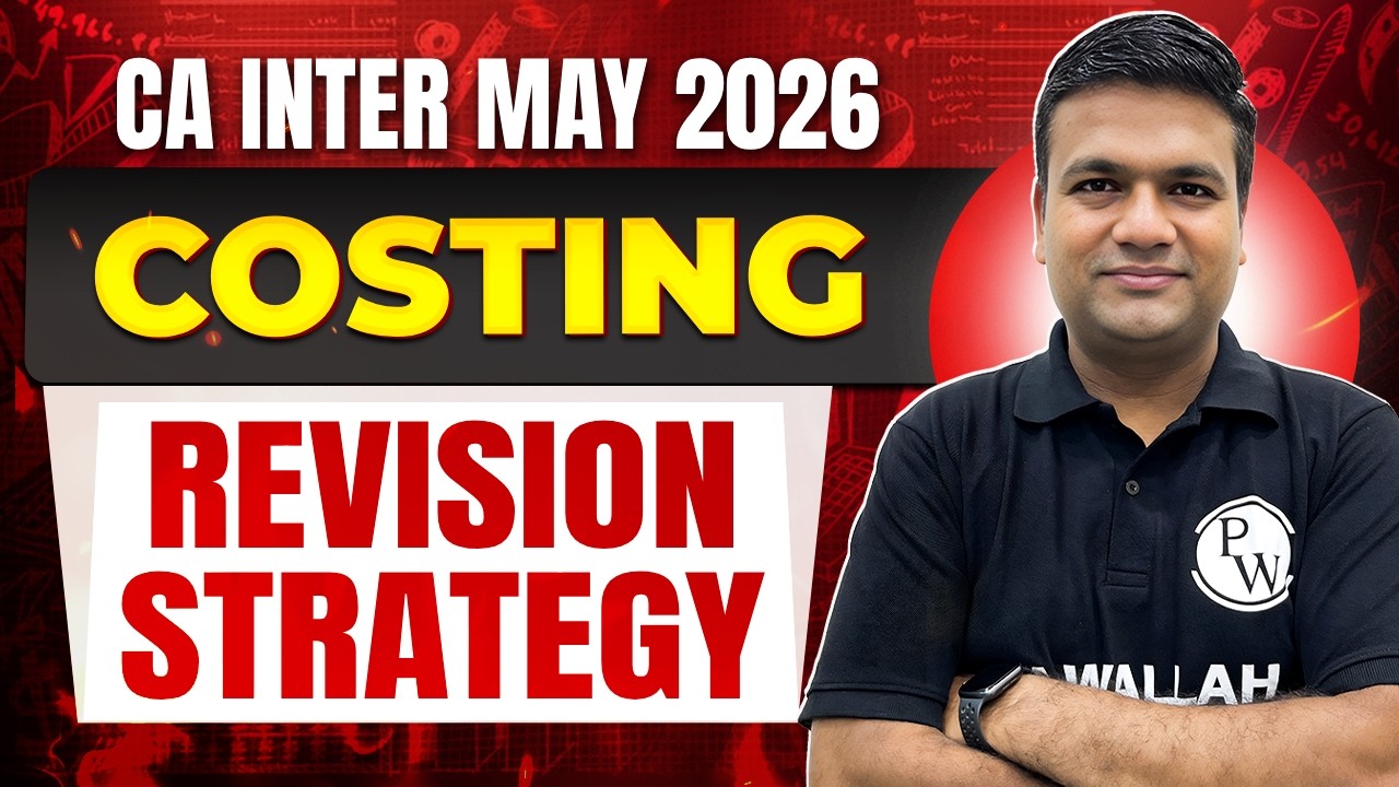 CA Inter Costing Revision Strategy for May 2026 Exams | CA Inter ...