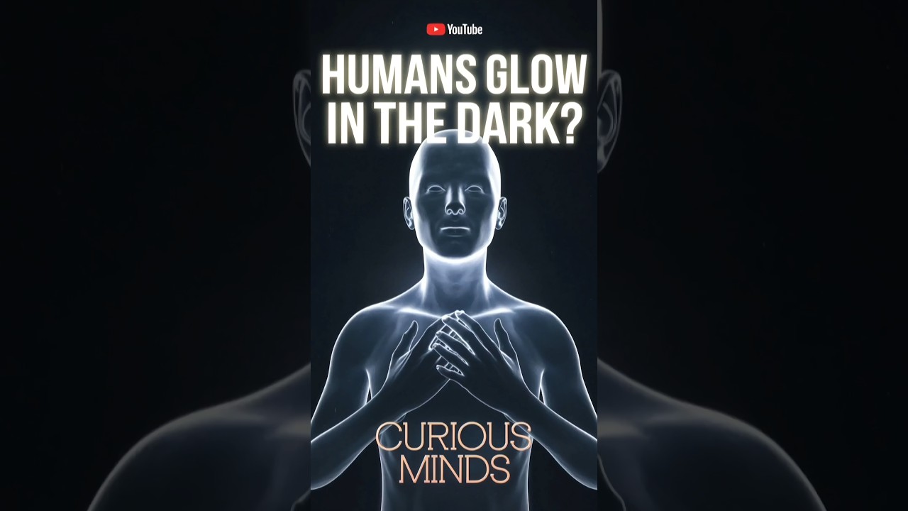 Humans Glow in the Dark? The Science You Didn’t Know!