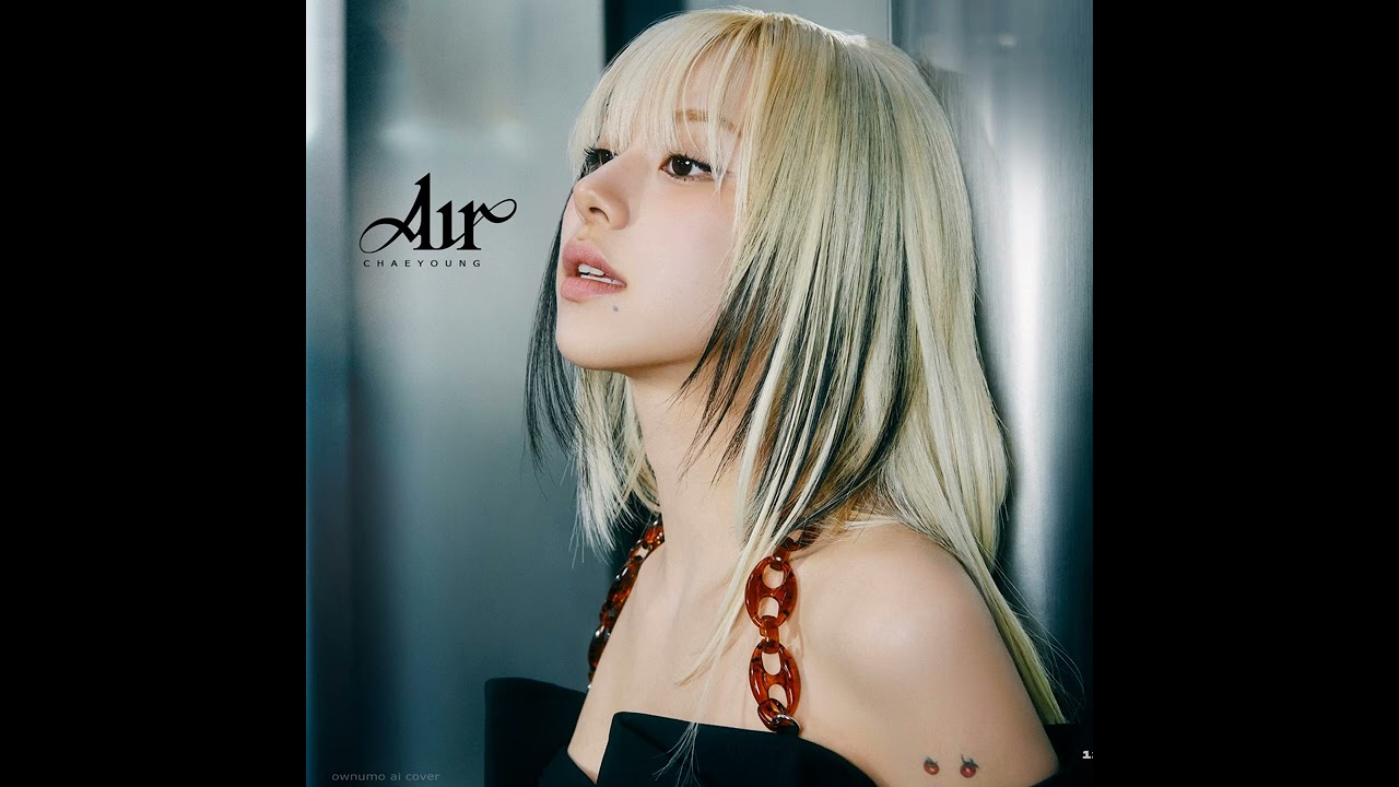 [AI COVER] CHAEYOUNG - AIR (original by YEJI)