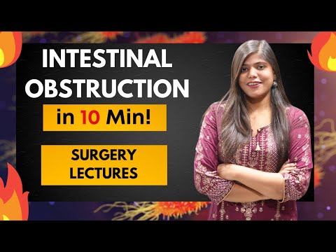 Intestinal obstruction - Definition | Clinical Features and Management | Surgery Lecture and Notes