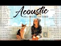 Acoustic songs 2024  best chill english acoustic love songs  litter chill acoustic music 2024