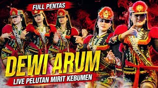 FULL PENTAS - NDOLALAK DEWI ARUM (LIVE) PELUTAN MIRIT KEBUMEN SEASON MALAM
