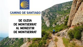 Camino de Santiago | De Olesa de Montserrat al Monestir de Montserrat