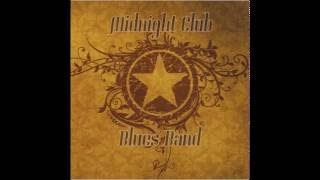 Midnight Club Blues Band  Bad Weather Blues
