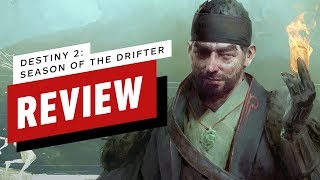 Destiny 2: Season of the Drifter Review