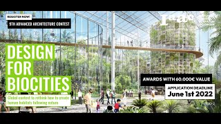 Design For Biocities - 9th Advanced Architecture Contest