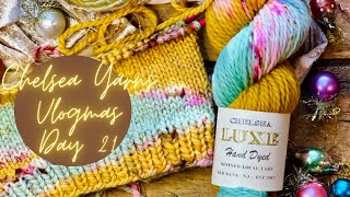 CHELSEA YARNS VLOGMAS DAY #21 The CRAZY DAY!!!