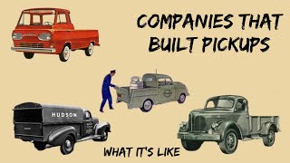 Auto companies that made pickup trucks