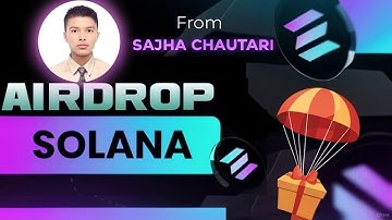 🎮 Get Solana Now: Free Airdrop Tutorial for Newbies with Detailed Steps! 🕹️ copyright sajha chautari